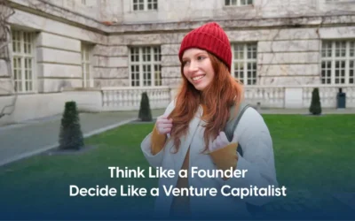 Venture Mindset: Think Like a Founder, Decide Like a VC